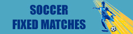Soccer Fixed Matches
